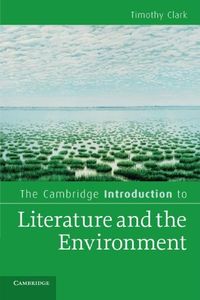 The Cambridge Introduction to Literature and the Environment