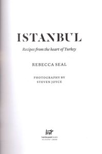 Istanbul: Recipes from the Heart of Turkey