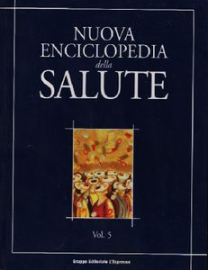 Nuova Enciclopedia Della Salute Vol.5