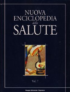 Nuova Enciclopedia Della Salute Vol.7
