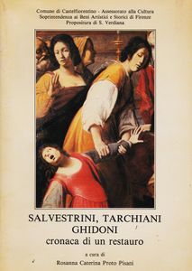 Salvestrini, Tarchiani, Ghidoni Cronaca Di Un Restauro