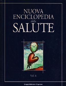 Nuova Enciclopedia Della Salute Vol.6