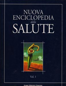 Nuova Enciclopedia Della Salute Vol.1