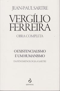 O Existencialismo É Um Humanismo / Da Fenomenologia A Sartre