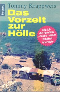 Das Vorzelt zur Hölle