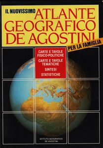 Il Nuovissimo Atlante Geografico De Agostini Per La Famiglia