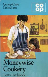 Moneywise Cookery. Co-op Care Collection