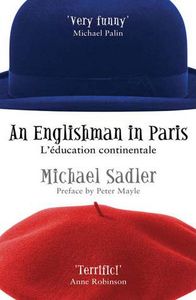 An Englishman in Paris: L'education Continentale