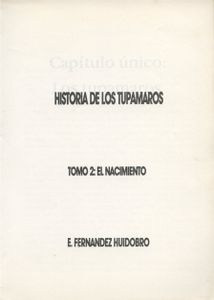 Historia De Los Tupamaros. Tomo 2: El Nacimiento