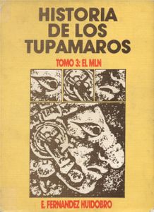 Historia De Los Tupamaros. Tomo 3: El MLN