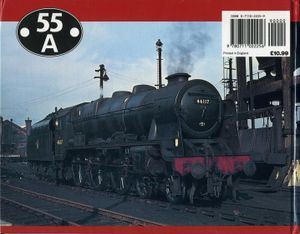 The Heyday of Leeds Holbeck (55A) and its Locomotives