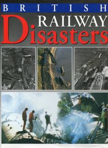 British Railway Disasters