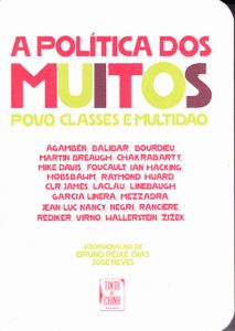 A Política Dos Muitos. Povo, Classes E Multidão