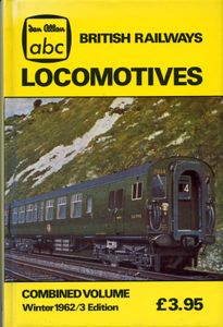 ABC British Railways Locomotives Combined Volume Winter 1962/3 Edition