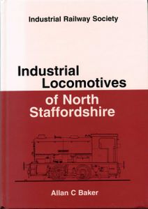 Industrial Locomotives of North Staffordshire