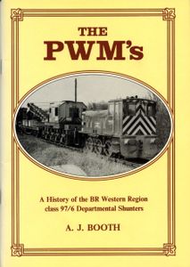 The PWM's. A History of the BR Western Region class 97/6 Departmental Shunters