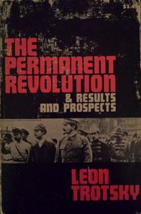 The Permanent Revolution & Results and Prospects