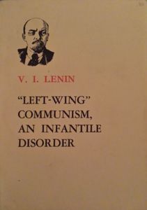 "Left-Wing" Communism, An Infantile Disorder