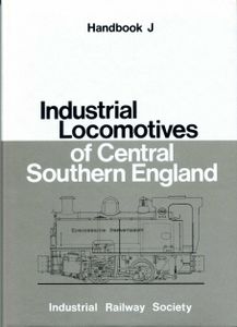 Industrial Locomotives of Central Southern England