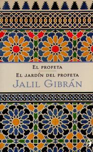 El profeta / El jardín del profeta