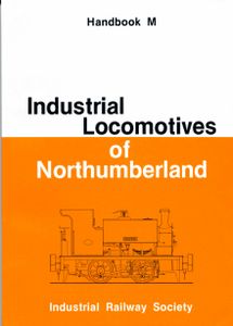 Industrial Locomotives of Northumberland