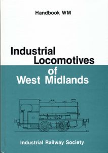 Industrial Locomotives of West Midlands (Handbook)