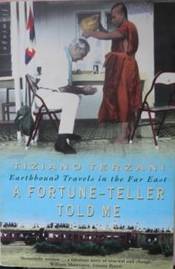 A Fortune-Teller Told Me: Earthbound Travels in the Far East