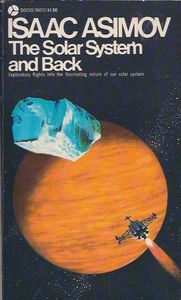 The Solar System and Back
