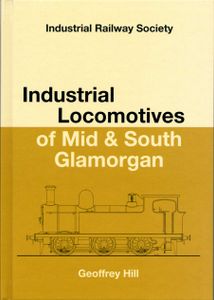 Industrial Locomotives of Mid & South Glamorgan