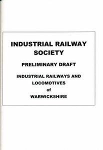 Industrial Railways and Locomotives of Warwickshire (Preliminary Draft)