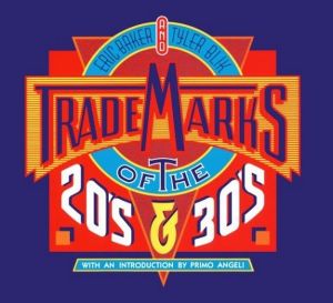 Trademarks Of The 20's And 30's