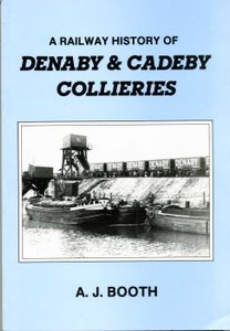 A Railway History of Denaby & Cadeby Collieries