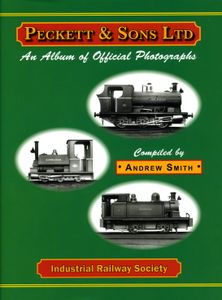 Peckett & Sons Ltd; An Album of Official Photographs