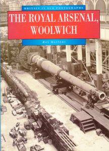 The Royal Arsenal, Woolwich