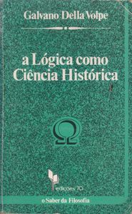 A Lógica Como Ciência Histórica