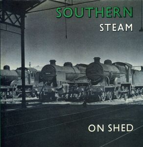 Southern Steam on Shed