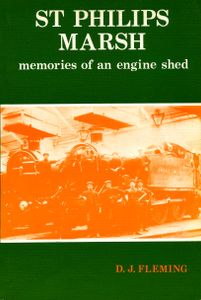 St Philips Marsh; memories of an engine shed