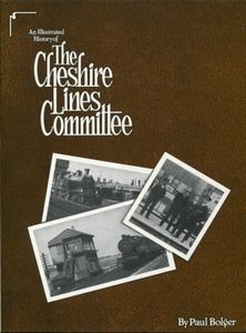An Illustrated History of The Cheshire Lines Committee