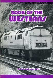 Book of the Westerns (British Rail Class 52's)