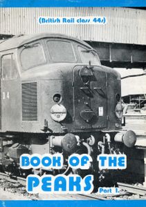 Book of the Peaks Part 1 (British Rail Class 44's)
