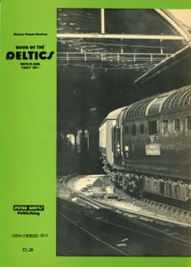 Book of the Deltics; British Rail Class 55's