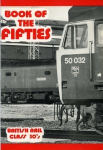 Book of the Fifties; British Rail Class 50's