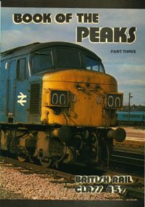 Book of the Peaks Part Three; British Rail Class 45's