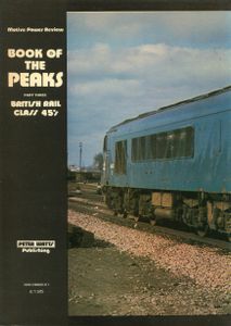 Book of the Peaks Part Three; British Rail Class 45's