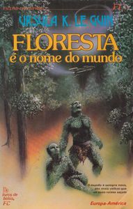 Floresta É O Nome Do Mundo