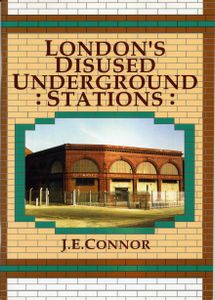 London's Disused Underground Stations