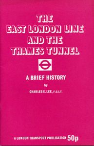 The East London Line and the Thames Tunnel, A Brief History