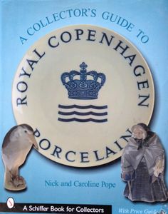 A Collector's Guide To Royal Copenhagen Porcelain
