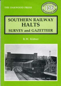 Southern Railway Halts: Survey and Gazeteer