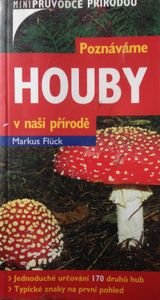 Poznáváme Houby V Naší Přírodě
